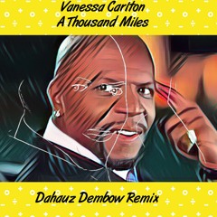 Vanessa Carlton - A Thousand Miles (Dahauz Dembow Remix)