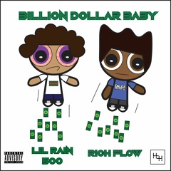 Billion Dollar Baby Ft. Rich Flow