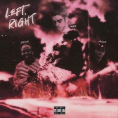 Left, Right (feat. MellyX & Buddah)