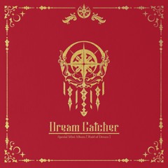 Dreamcatcher (드림캐쳐) - Intro [Raid Of Dream]