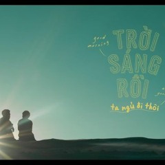 TRỜI SÁNG RỒI TA NGỦ ĐI THÔI OST