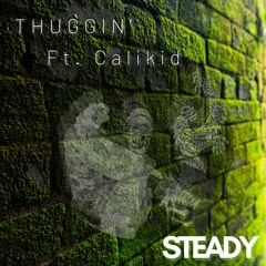 Thuggin Ft. CaliKid (Prod. Yung Nab)