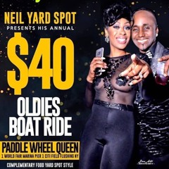 LOVELINE MUZIK LIVE AT NEIL YARD SPOT ANNUAL $40 OLDIES BOAT RIDE SEPT 29th 2019