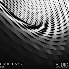 HD - Good Days
