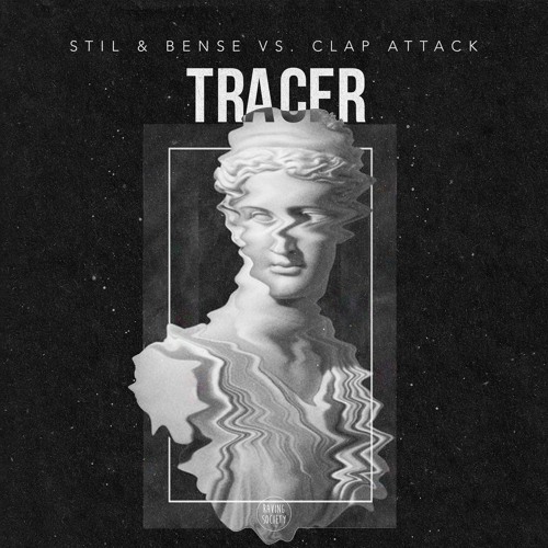 Stil & Bense vs. Clap Attack - Tracer
