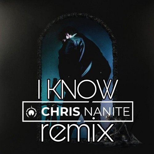 Post Malone - I Know (Chris Nanite Remix)