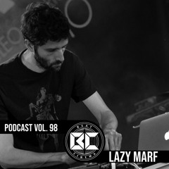 Podcast Vol. 98 - Lazy Marf