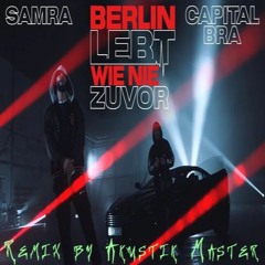 SAMRA & CAPITAL BRA - BERLIN LEBT 2 Prod. by Beatzarre & Djorkaeff ( Akustik Master Edit )