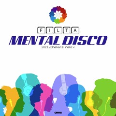 Filta - Mental Disco (Chemars Remix)