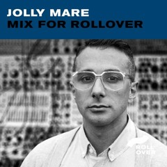Jolly Mare - Mix For Rollover