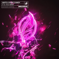 Anto & Rare Candy - It's You Baby (Radio Edit)