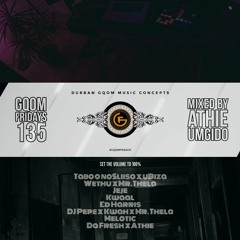 #GqomFridays Mix Vol.135 (Mixed By Dj Athie)