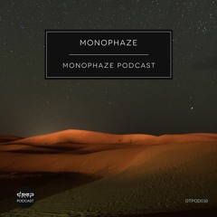 [dtpod038] Monophaze - Monophaze Podcast