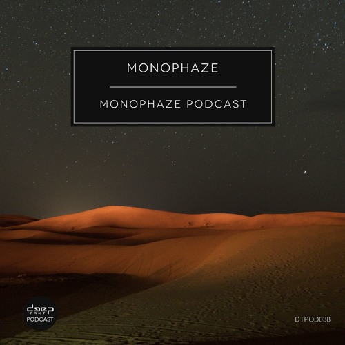 [dtpod038] Monophaze - Monophaze Podcast