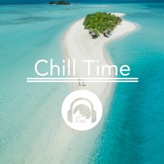 Chill Time【No Copyright Music】