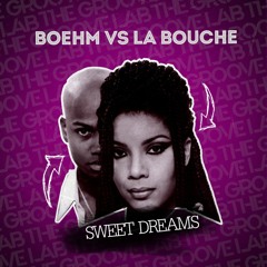 Boehm Vs La Bouche - Sweet Dreams 2k19
