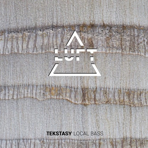 Tekstasy - Local Bass (Original Mix)