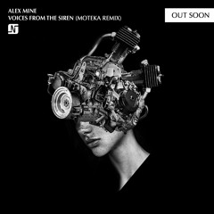 Alex Mine - Voices From The Siren (Moteka Remix) - Noir Music