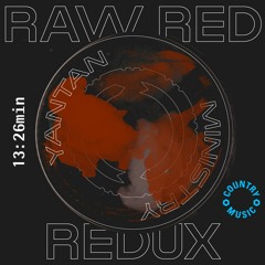 Yantan Ministry - Raw Red Redux
