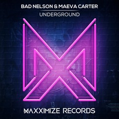 Maeva Carter, Bad Nelson - Underground (Radio Edit) <OUT NOW>