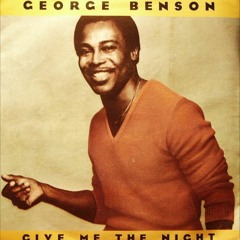 George Benson - Give Me The Night (Jay Waver Remix)
