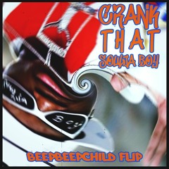 Soulja Boy - Crank That (BeepBeepChild’s moist treatment)(click "buy" for free download)