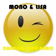 Mono Lisa - Just A Blink In Time (Dancing Devil Remix) Free Download