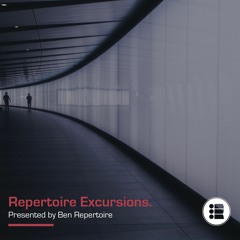 Ben Repertoire - Repertoire Excursion 38 [04-10-19]