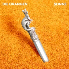 Die Orangen - Sonne (Radio Version)