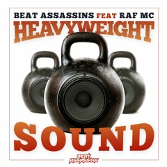 Beat Assassins - Heavyweight Sound Ft Raf MC (Phibes Remix)