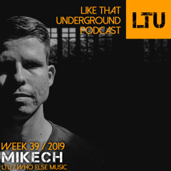 WEEK-39 | 2019 LTU-Podcast - miKech