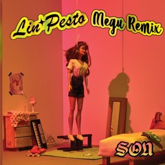 Lin Pesto - Kolay Değil (Megu. Remix)