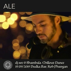 ALE - dj set @ Shambala Night, Koh Phangan, Dudka Bar 19-09-2019