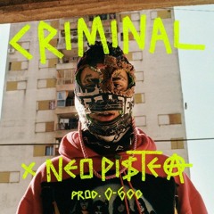 Neo Pistea - Criminal