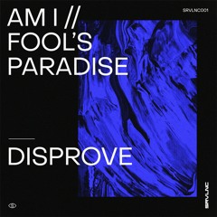 Disprove - Am I (OUT NOW)