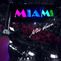 Miami Afterhours
