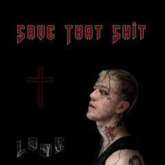 Lil Peep - Save That Shit (Low E Bootleg) FREE DL