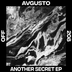Avgusto - Another Secret - OFF208
