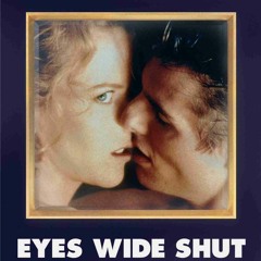 ACF #25 Eyes Wide Shut