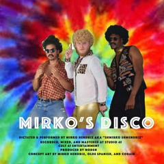 Mirko's Disco