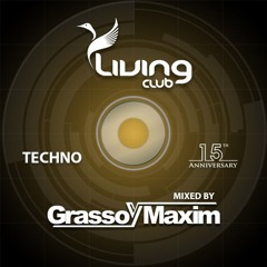 GRASSO & MAXIM - LIVING CLUB 15th Anniversary Edition