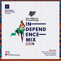The Official PraiseCamp Independence Mix [Hosted by DJ Rex]