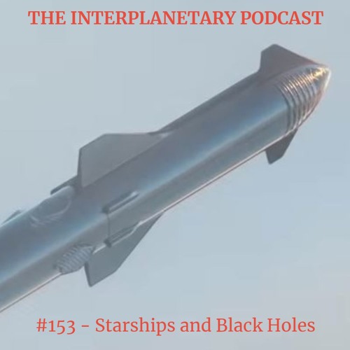 #153 - Starships and Black Holes