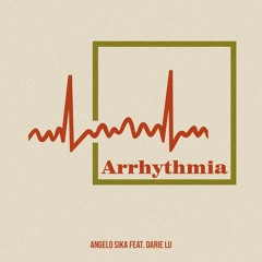 Angelo Sika Feat. Darie Lu - Arrhythmia (RADIO EDIT)