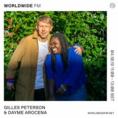 Worldwide FM - Gilles Peterson & Dayme Arocena October 2019