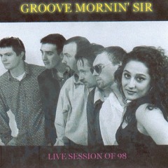 It's Alright - Groove Mornin' Sir