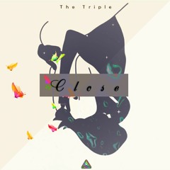 The Triple - Close