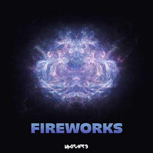 WhoCares - Fireworks
