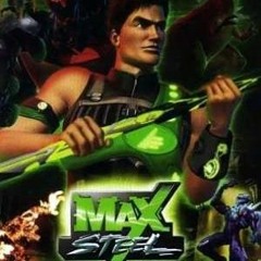 Max Steel Theme (Blurry1999 Edit)