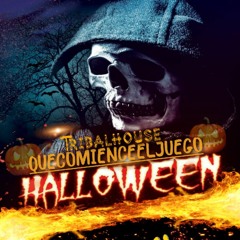 QUE COMIENCE  EL JUEGO ? HALLOWEEN FEST / TRIBAL HOUSE / OCTUBRE 2019 / FREE DOWNLOAD .